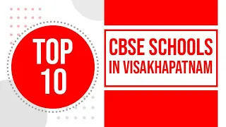 Best CBSE Schools in Visakhapatnam | Top CBSE Schools in Visakhapatnam| Schools in Vizag| Edustoke