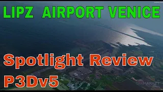 LIPZ  AIRPORT VENICE | Spotlight Review | SIM MARKET | P3Dv5 | No nonsense  #5