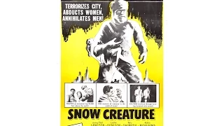 The Snow Creature (1954) Special DRIVE-IN EDITION!