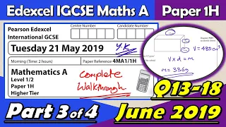 Edexcel IGCSE Maths A - May/June 2019 Paper 1H (4MA1) - Questions 13 to 18 Walkthrough