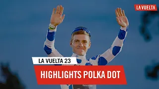 Highlights Polka Dot Jersey - La Vuelta 2023