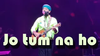 Jo tum na ho - Arijit Singh Live