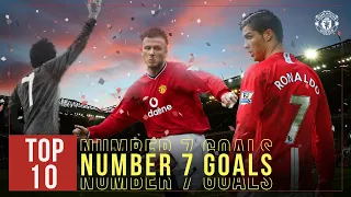 Manchester United | Top 10 Number 7 Goals | Ronaldo, Best, Cantona, Beckham, Kanchelskis