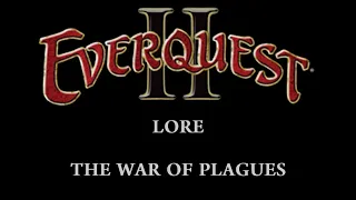 EverQuest II Lore: The War of Plagues