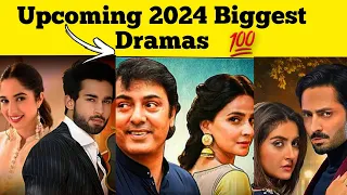 06 Upcoming Biggest Pakistani Drama 2024- ARY DIGITAL-HUMTV - GEO || Biggest Projects