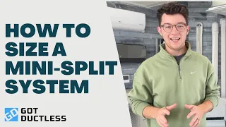 How to Size a Mini-Split System: Tips for Properly Sizing a Ductless Mini-Split System