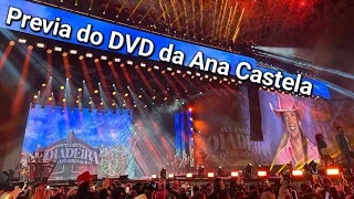 Prévia da gravação do DVD da Ana castela Boiadeira.