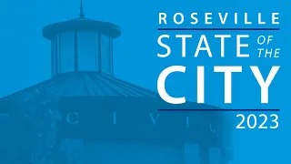 Roseville State of the City Address - August 25, 2023