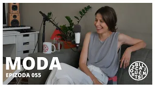 EPIZODA 055: MODA Gost: Lidija Andrić