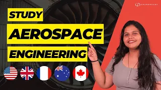 Study Aerospace Engineering | Exploring Aerospace Engineering: Study Opportunities and Destinations