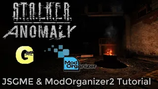 STALKER Anomaly JSGME & MO2 Tutorial