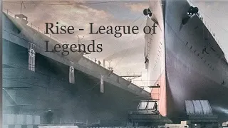 world of warships GMV[Rise - league of legends]