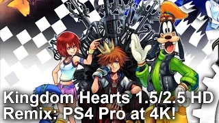 [4K] Kingdom Hearts 1.5 + 2.5 HD Remix - The Ultimate Version on PS4 Pro?