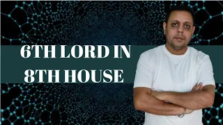 6th lord in 8th house | sixth lord in eighth house