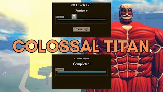 I got the COLOSSAL TITAN !!! (Untitled Attack on Titan : Roblox)
