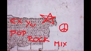 EX YU POP ROCK MIX 1