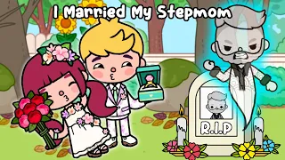 I MARRIED My STEPMOM After My Dad...💍 Toca Life World | Toca Boca