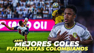 LOS MEJORES GOLES DEL FUTBOLISTAS COLOMBIANOS EN ABRIL