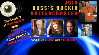 Russ's Rockin' Rollercoaster Ep #113: Enter The Twilight Zone - The Legacy of Rod Serling