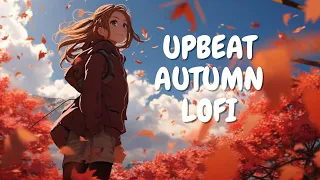 Autumn Grooves 🍂 Upbeat Lofi Hip Hop Beats 🍂 Music to Liven Up Your First Feel Of Fall