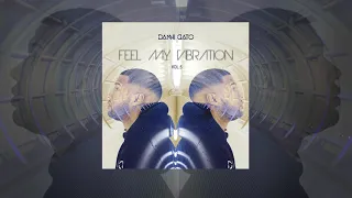 Feel My Vibration | AfroHouse | Vol.5 | DJ DANNI GATO (2019)