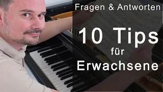 10 Tips für erwachsene (Klavier-) Schüler - Fragen & Antworten von Torsten Eil