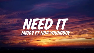 Migos - Need It(lyrics) ft NBA Youngboy