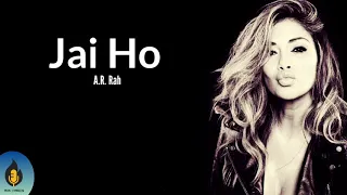 Jai Ho ( You Are My Destiny ) - Nicole Scherzinger | A.R.Rahman |  The Pussycat Dolls | Lyrics |