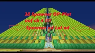 Op Plots bewerten auf cb 4 !!! 38 Spawner insgesammt ?!