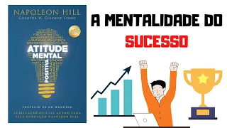 Atitude Mental Positiva | Napoleon Hill | Resumo do Livro