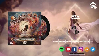 B2A x Anklebreaker - Dream It Possible (Online Release)