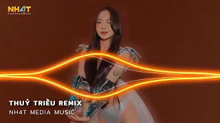 Nhắm Mắt Lại Hôn Vào Tai Nhớ Em Anh Không Thể Nào Cai, Thuỷ Triều Remix - Nonstop Vinahouse 2024