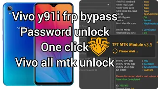 Vivo y91i password pattern unlock and frp bypass by TFT mtk tool v3.5 one click