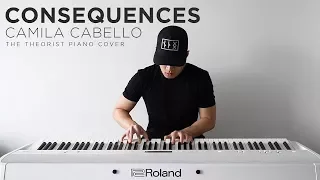 Camila Cabello - Consequences | The Theorist Piano Cover