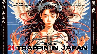 TRAPPIN IN ＪＡＰＡＮ ２４ (disk 2)