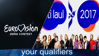 Eesti laul 2017 semi final 2 - your qualifiers