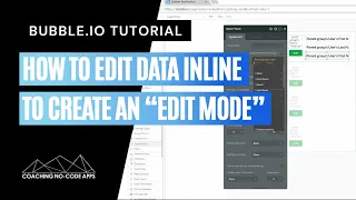 How to edit data inline (aka create an "edit mode") on Bubble.io