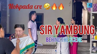 SIR YAMBUNG Behind The Scenes Mei tarehe 🔥🔥🔥😱 || Manipur Web Series