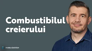 Combustibilul creierului | Starea Sănătății