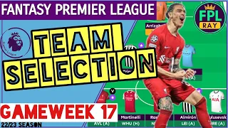 FPL GW17: TEAM SELECTION | Darwin or Kane? | Gameweek 17 | Fantasy Premier League 2022/23 Tips