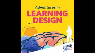 EP. 01 - What is Learning Design?