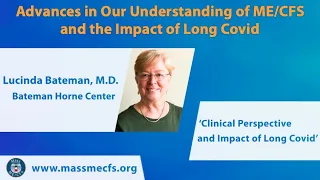 Clinical Perspective and Impact of Long Covid, Dr. Lucinda Bateman | MassME 2021 Meeting Part 10/12