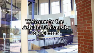 Ashland University Rec Center Tour