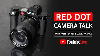 Red Dot Camera Talk: Leica SL System with Live Q&A