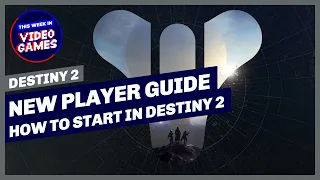 Destiny 2 - NEW PLAYER GUIDE And How To Start In Destiny 2 (New Light)