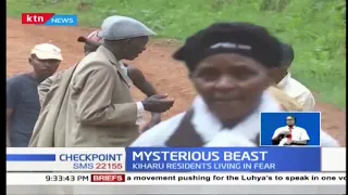 Mysterious creature causing havoc in Kiharu constituency