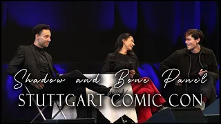 Shadow and Bone Panel - Stuttgart Comic Con SATURDAY (Read Description)