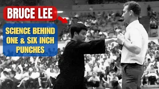 Explaining Bruce Lee's  one and six inch punches