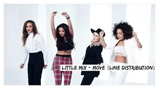 Little Mix - Move (Line Distribution)