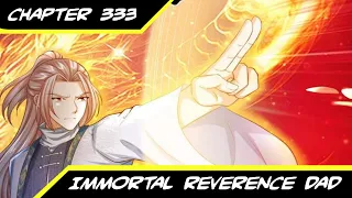 People's Outside The Heaven || Immortal Reverence Dad Ch 333 English || AT CHANNEL